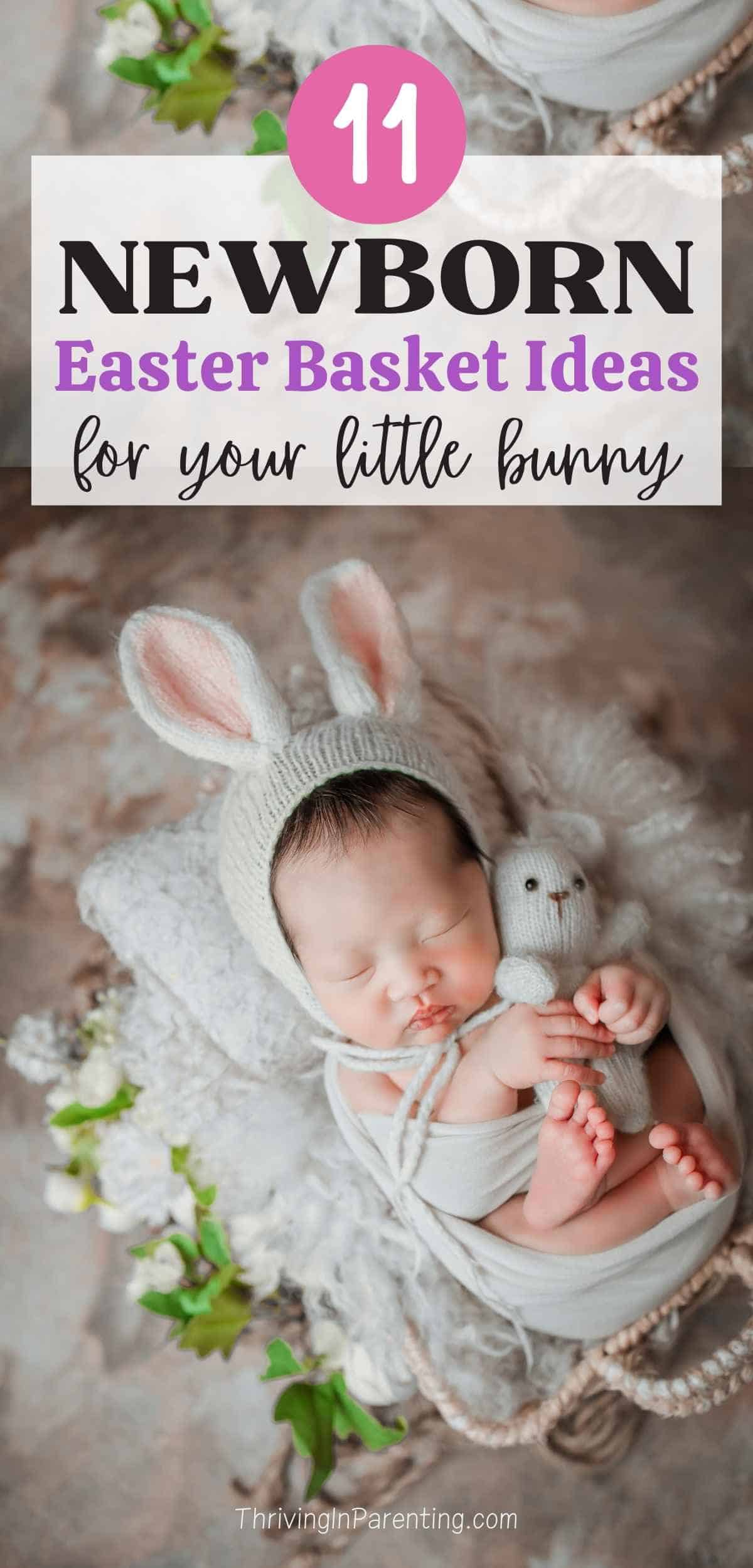 Pin image for newborn Easter basket ideas.