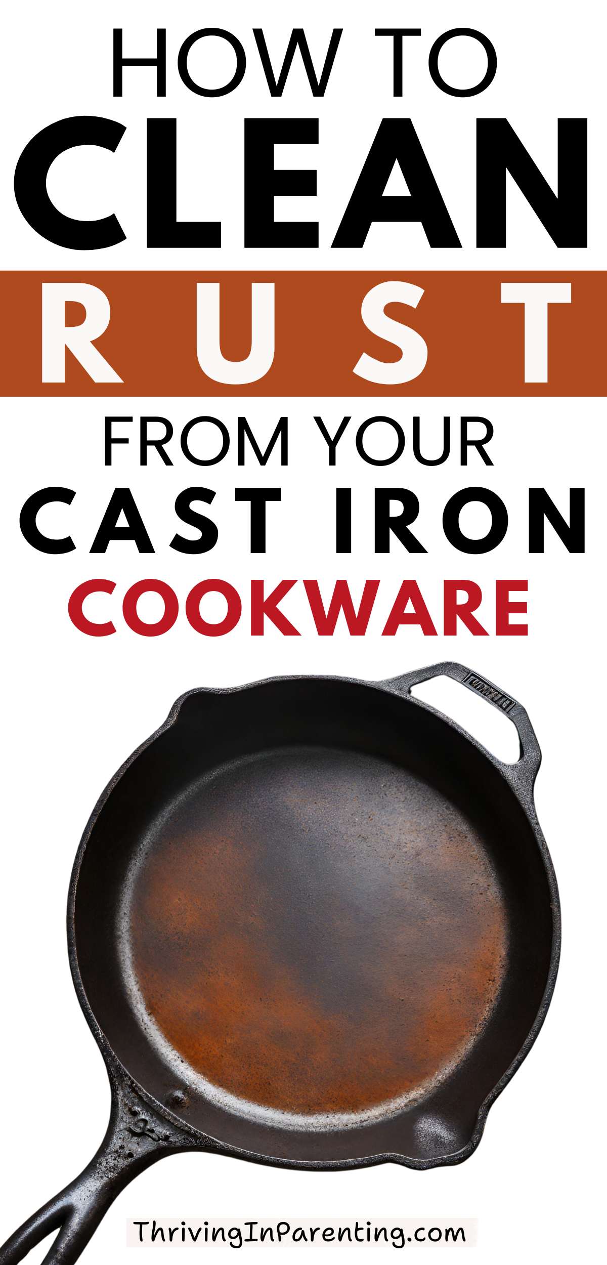 Pin image on how to clean rust for your cast iron cookware.