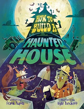 Cover of "How to Build a Haunted House" showing a wolf and a scientist with tools in a spooky forest setting under a full moon.