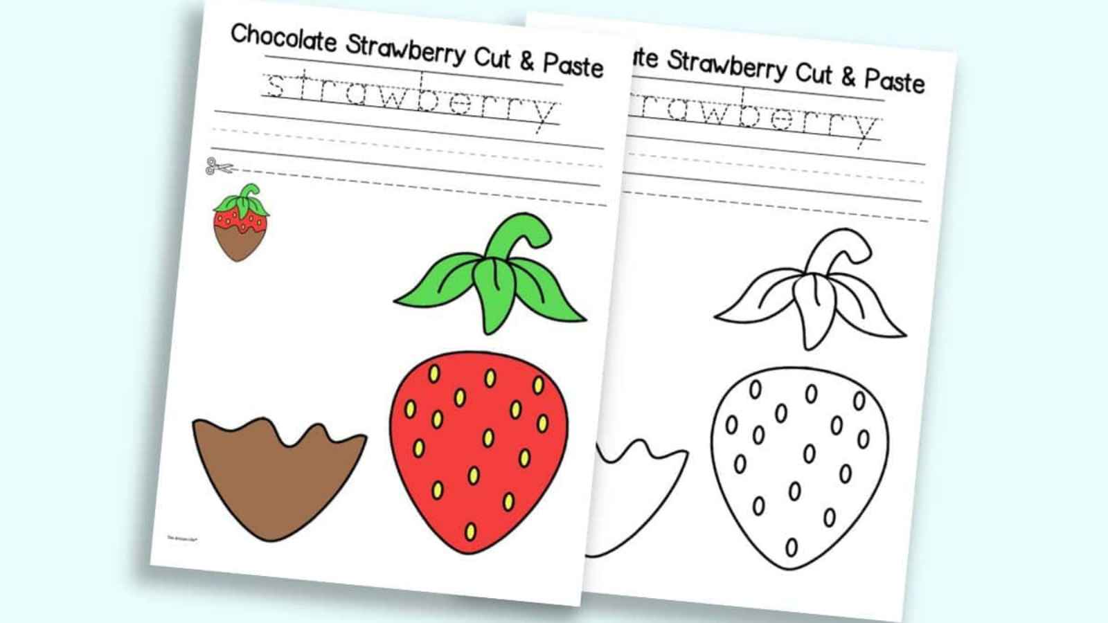 Two worksheets feature a chocolate-covered strawberry and parts for a cut-and-paste activity, with tracing lines for the word "strawberry" and colored and black-and-white illustrations.