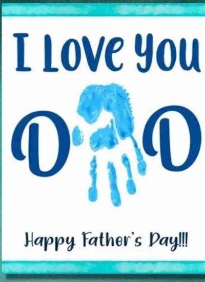 A card reading "I Love You DAD" with a blue handprint forming the letter "A" and "Happy Father's Day!!!" at the bottom, set on a teal background.