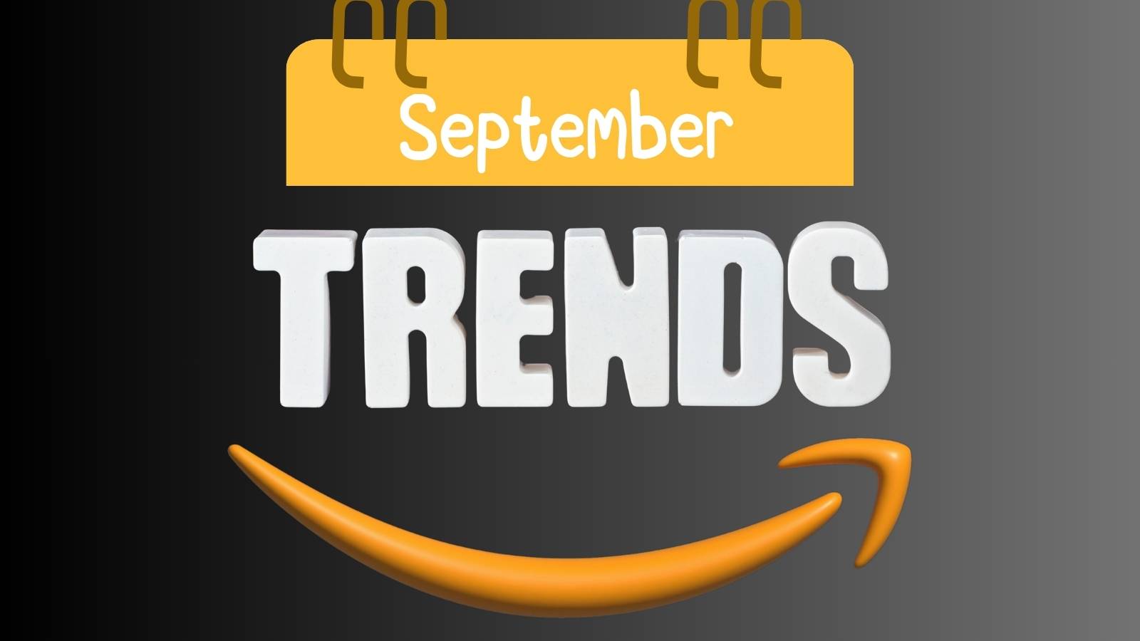 Text graphic with a yellow sign reading "September" above large white text "TRENDS" and an orange curved arrow resembling the Amazon logo smile on a gradient black background.