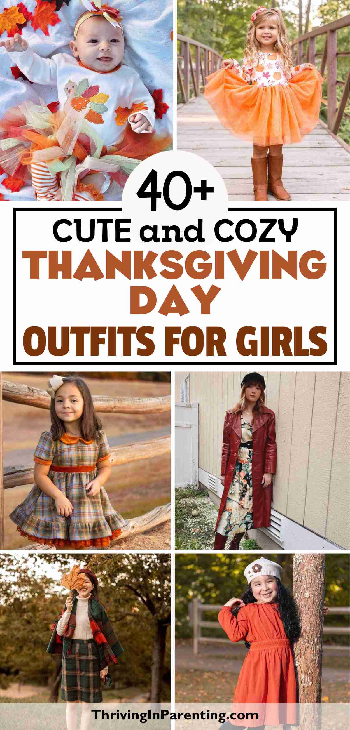 Collage of young girls in festive Thanksgiving girl outfits, featuring dresses, skirts, and fall-themed accessories, with text: "40+ Cute and Cozy Thanksgiving Day Outfits for Girls.