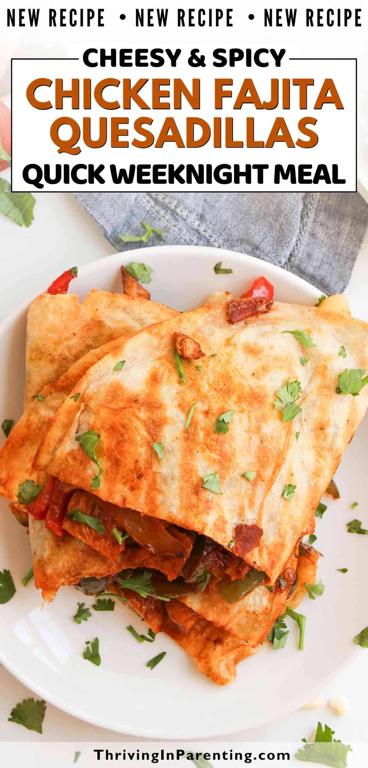 Pin image of chicken fajita quesadillas recipe blog post.