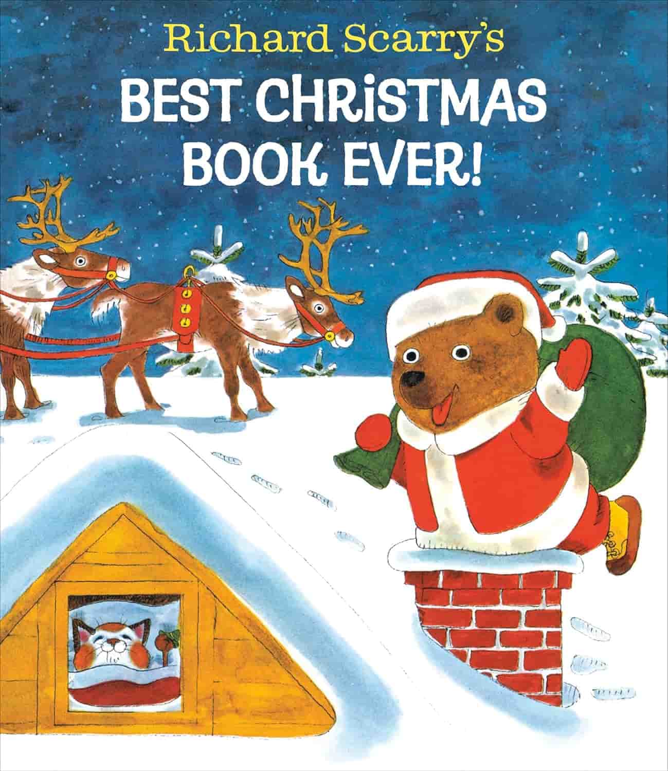 A bear dressed as Santa carries a sack on a snowy rooftop, with reindeer and a sleigh in the background and a cat peeking from a window below. The text reads "Richard Scarry's Best Christmas Book Ever!.