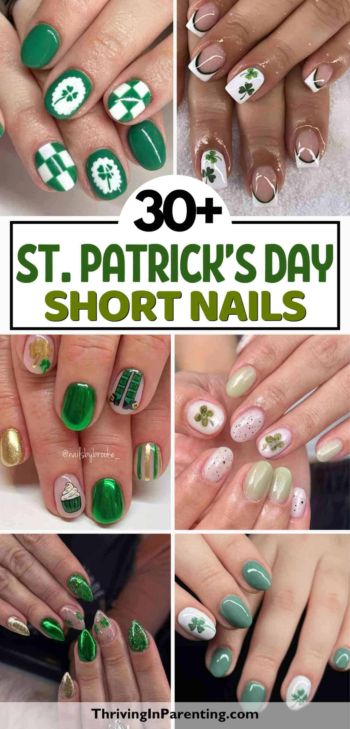 A collage of six images showcasing short St. Patrick Day nails with festive designs, including green, white, gold, shamrocks, and playful patterns perfect for celebrating the holiday.