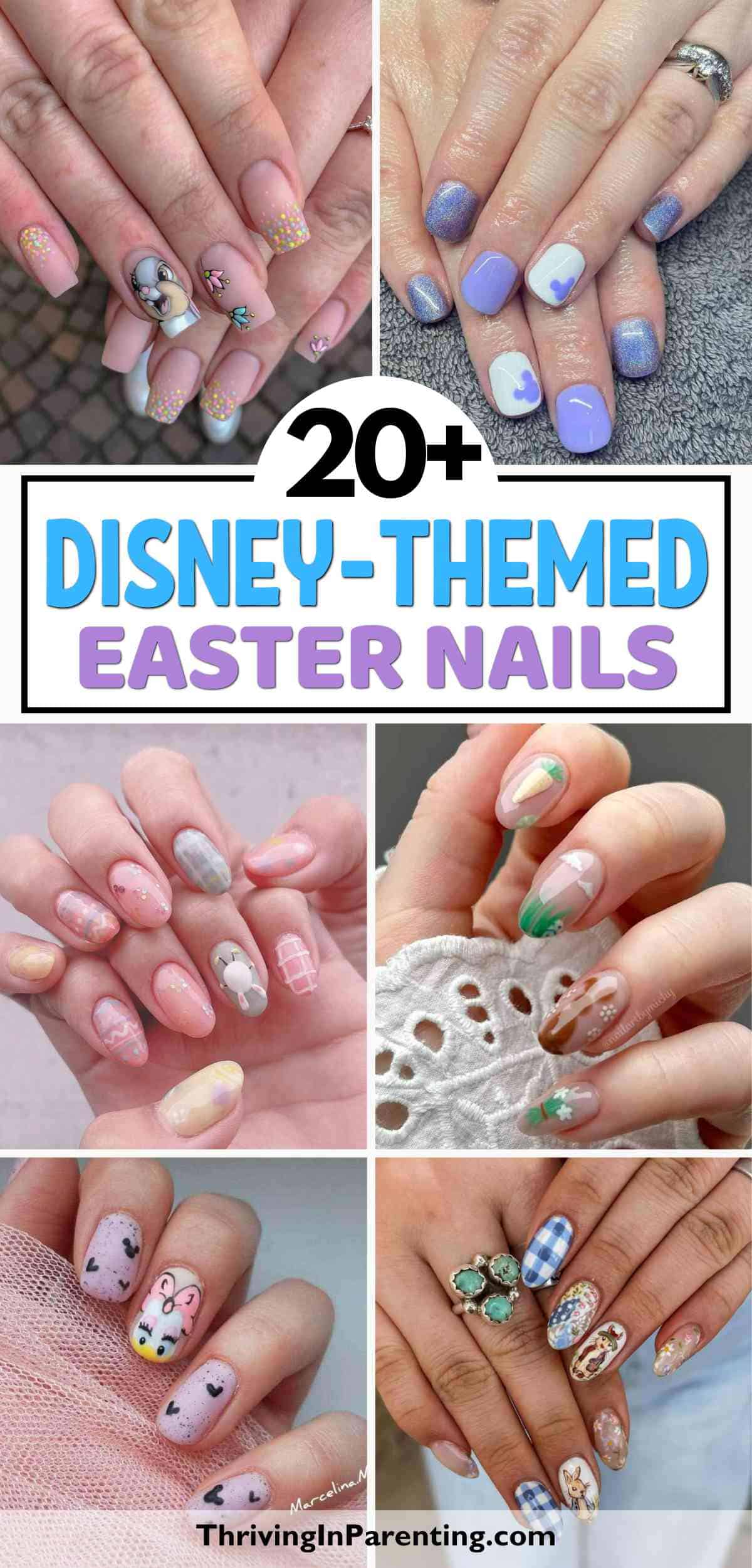 A collage displays Disney Easter nails in pastel colors, featuring cartoon characters and festive patterns on beautifully manicured nails.