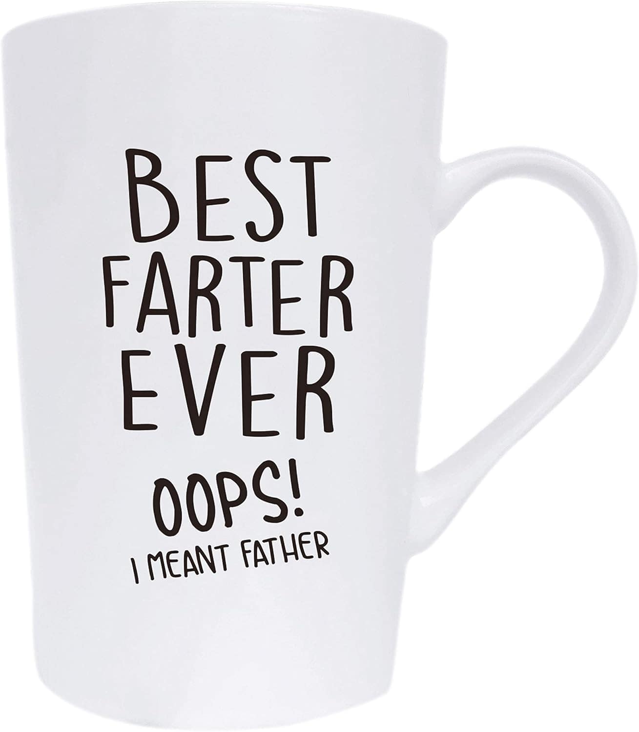 A white mug with the text "BEST FARTHER EVER OOPS! I MEANT FATHER" printed in black letters.