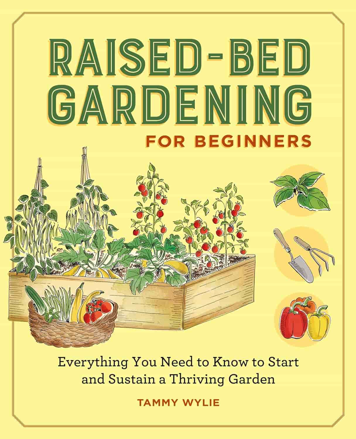 Book cover for "Raised-Bed Gardening for Beginners" featuring an illustrated raised garden bed with vegetables, tools, and plants; subtitle: "Everything You Need to Know to Start and Sustain a Thriving Garden.