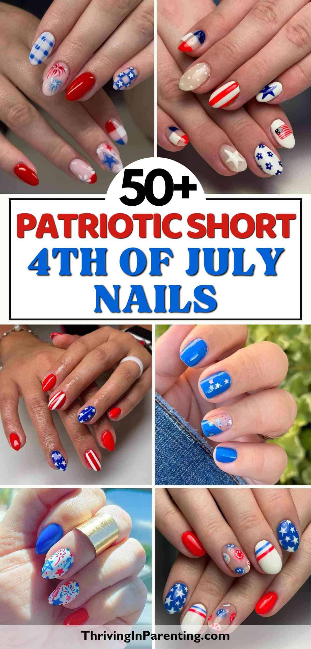 A collage of hands with short nails painted in red, white, and blue patriotic designs, featuring stars, stripes, and American flag themes. Perfect inspiration for short 4th of July nail ideas.