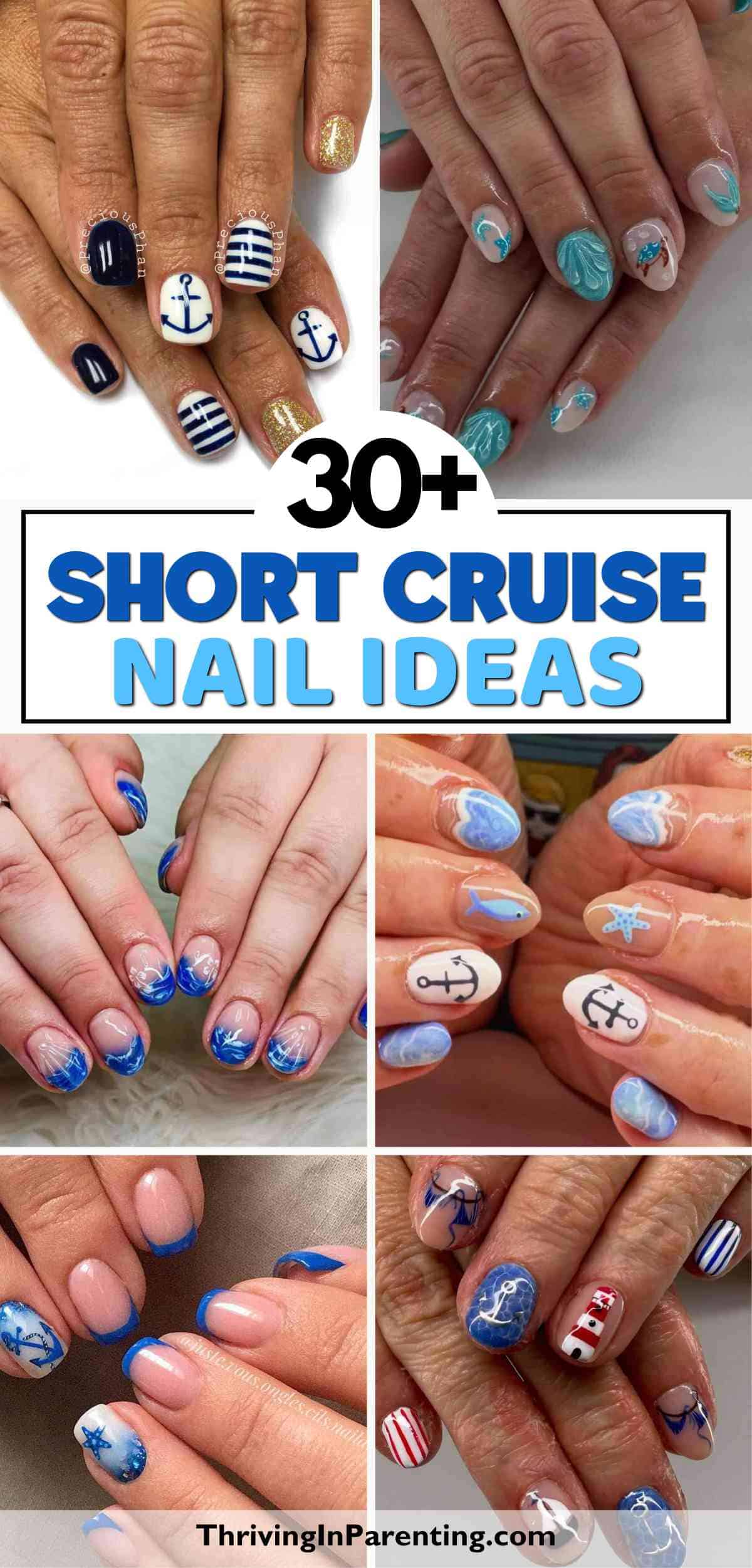 A collage of hands displaying various short cruise nail ideas, featuring anchors, stripes, waves, and nautical colors.