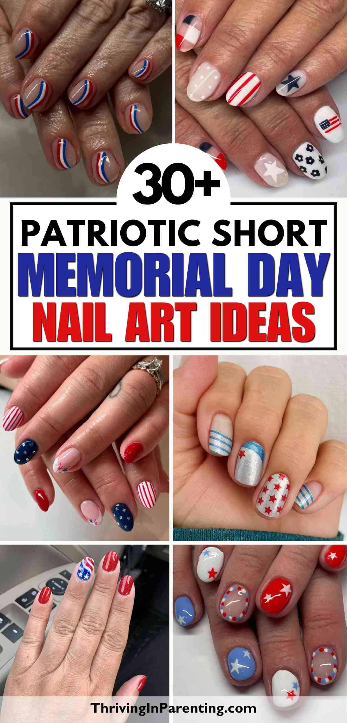 Collage of hands with short Memorial Day nails featuring various patriotic nail art designs in red, white, and blue, including stripes, stars, and American flag patterns.