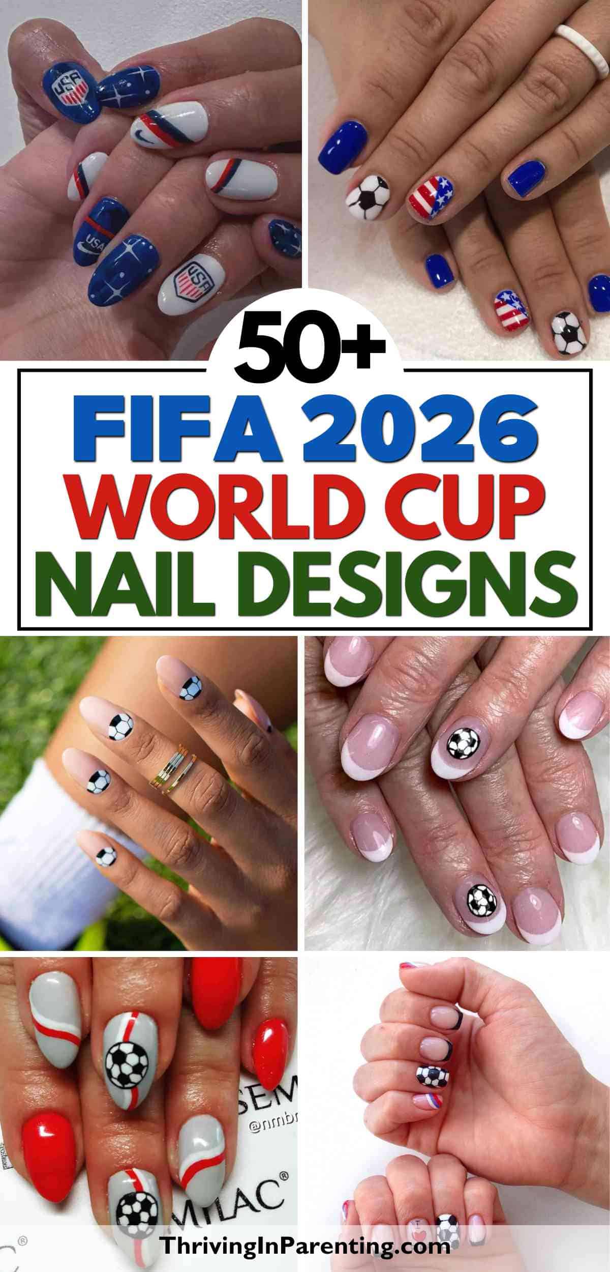 Collage of various World Cup nail ideas inspired by the FIFA 2026 tournament, featuring soccer balls, country flags, and team logos on manicured nails.