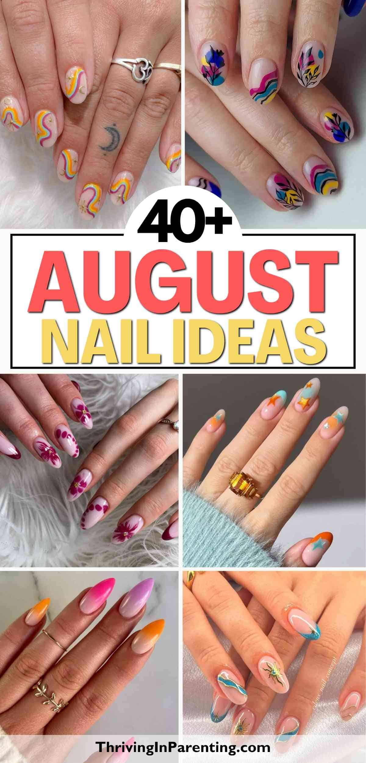 Collage of six hands with different colorful and creative August nails.