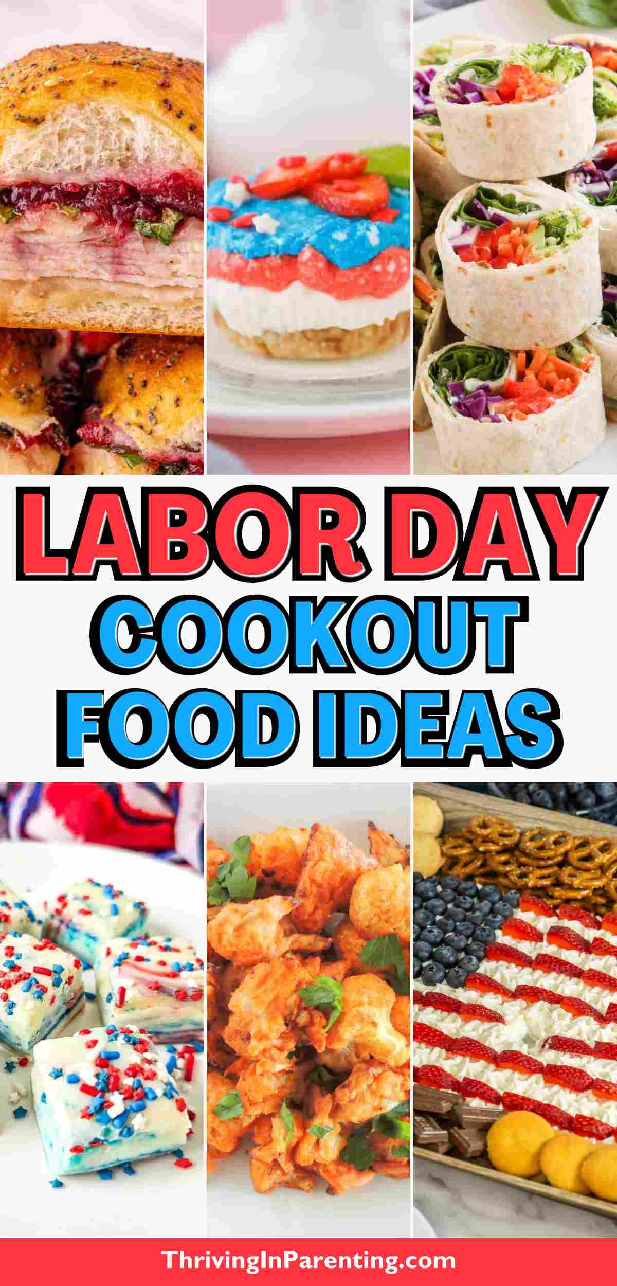 A collage of colorful foods—sandwiches, wraps, mini burgers, sprinkles desserts, buffalo cauliflower, and a flag-themed fruit tray—showcases fun Labor Day Cookout food ideas with bold text: "Labor Day Cookout Food Ideas.