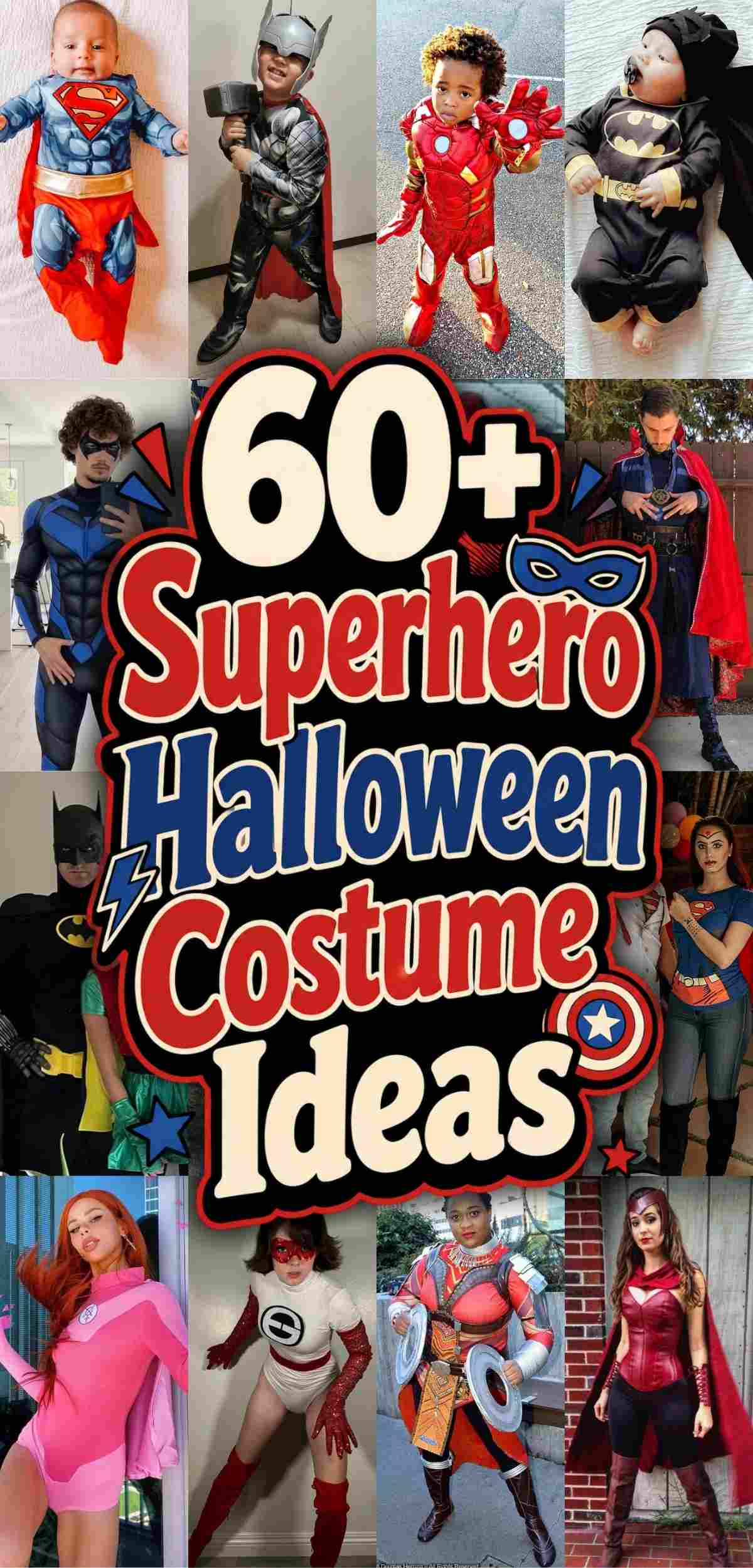 A collage of people and children in various superhero costumes surrounds the text “60+ Superhero Halloween Costume Ideas.”.
