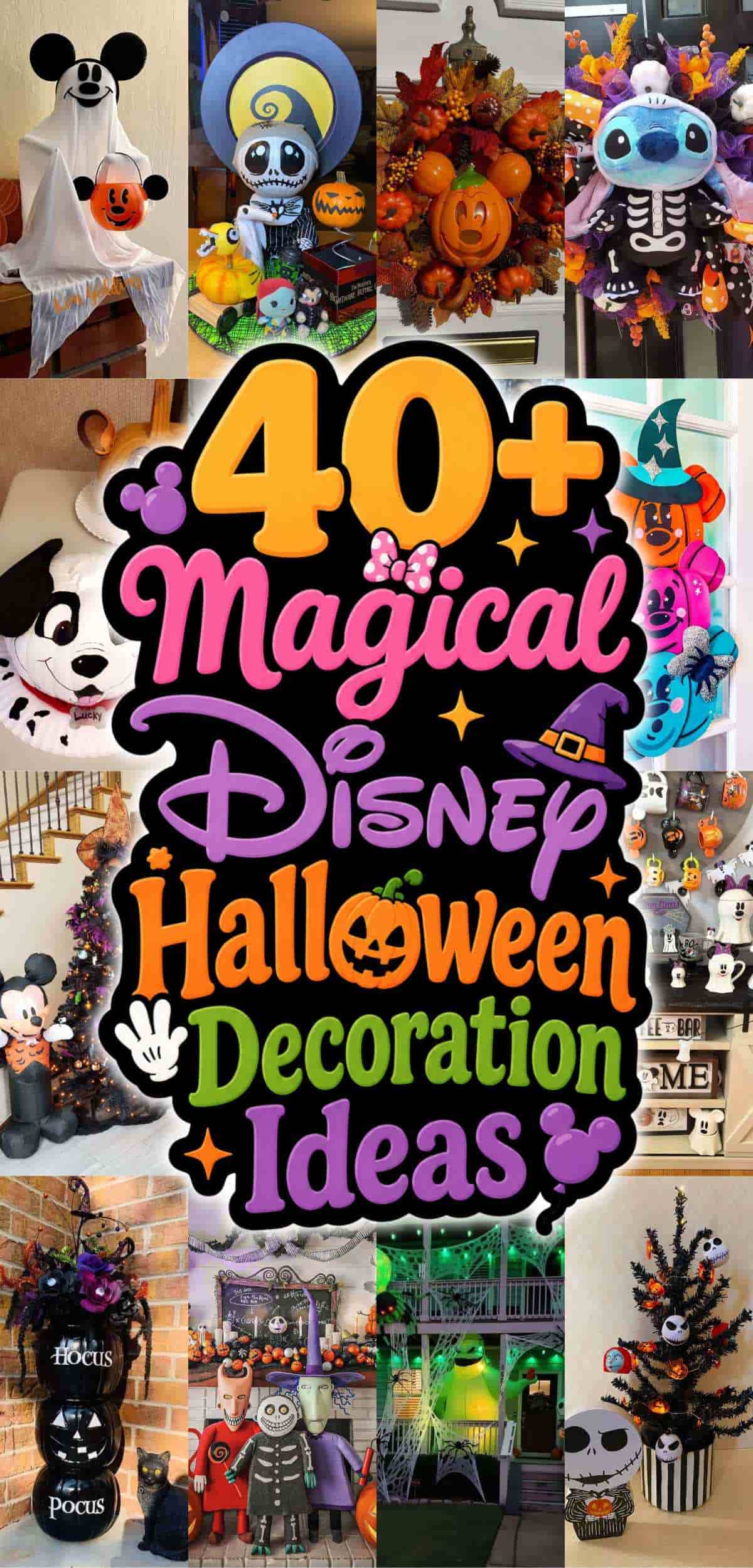 Collage of Disney-themed Halloween decorations with a large text overlay reading “40+ Magical Disney Halloween Decoration Ideas” in colorful, playful fonts.
