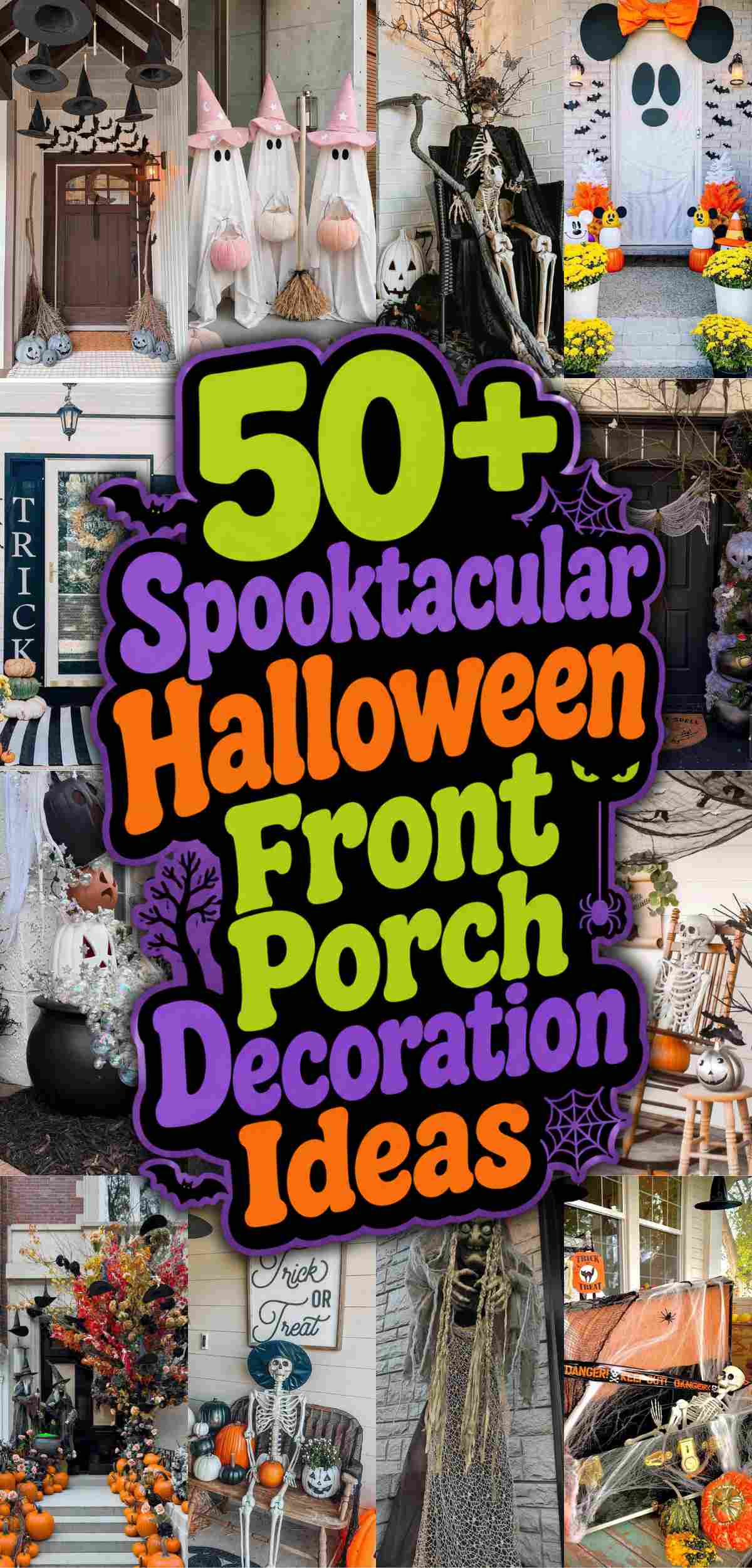 Collage of decorated porches with pumpkins, skeletons, and Halloween props. Center text reads, “50+ Spooktacular Halloween Front Porch Decoration Ideas” in colorful fonts.