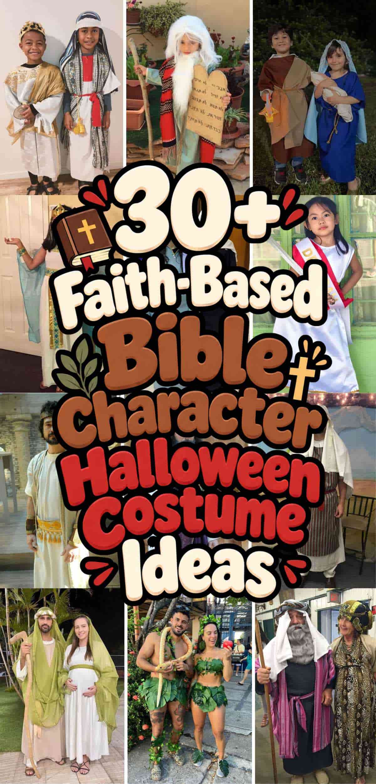Collage of people dressed in a variety of Bible character costumes, surrounding large text that reads: “30+ Faith-Based Bible Character Halloween Costume Ideas.”.