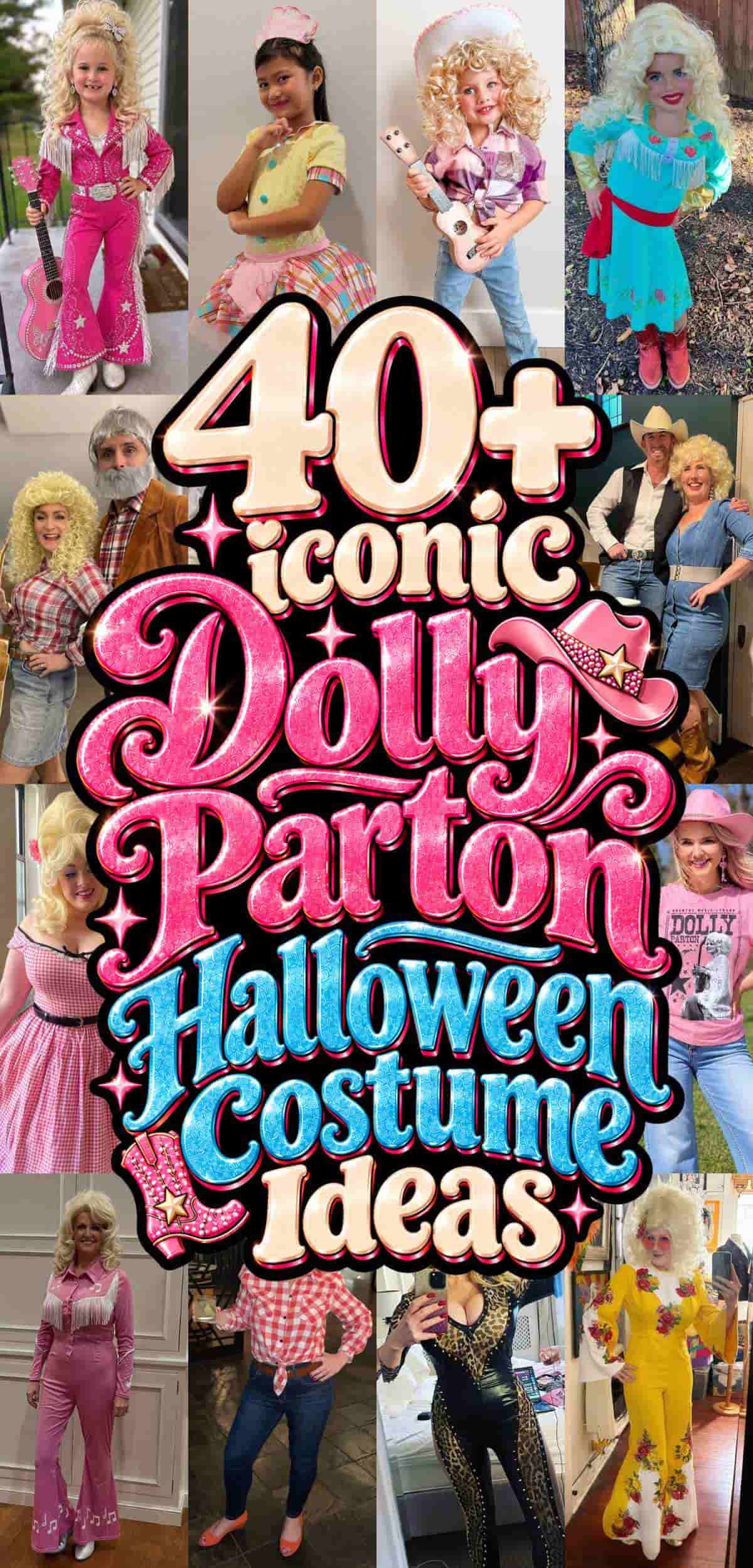 Collage of various Dolly Parton-themed Halloween costumes, with the text “40+ iconic Dolly Parton Halloween Costume Ideas” in the center.