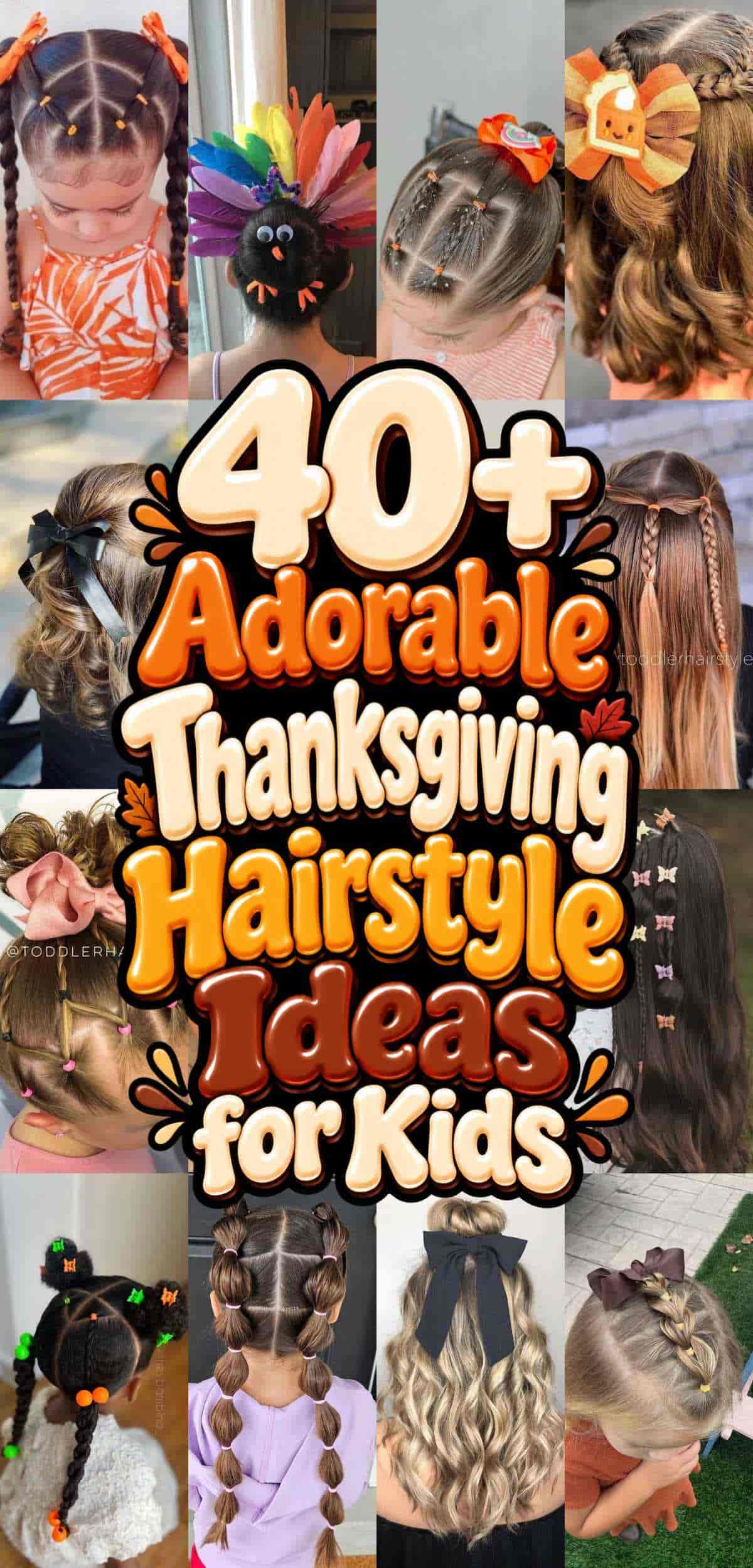 Collage of children’s Thanksgiving-themed hairstyles with text reading “40+ Adorable Thanksgiving Hairstyle Ideas for Kids.”